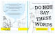 Do Not Say These Words