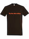 T-shirt Unisex " Dick Riding Greek Funny Quote " Chocolate