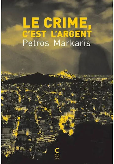 Le Crime, C'est L'argent 9782366248005 Le Crime, C'est L'argent 9782366248005