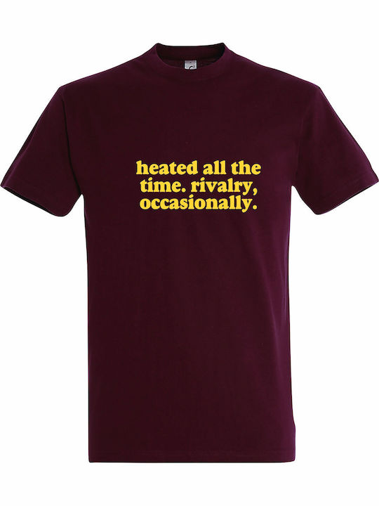 T-shirt Unisex " Heated All Time Rivalry Occasi...