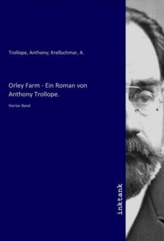 Orley Farm - Ein Roman Von Anthony Trollope.