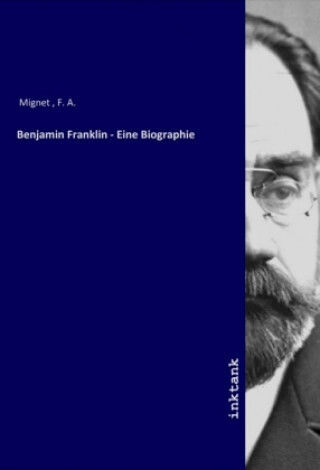 Benjamin Franklin A Biography Benjamin Franklin A Biography