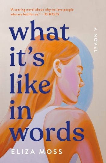 What It's Like In Words - Henry Holt & Company Inc - Paperback / Softback What It's Like In Words - Henry Holt & Company Inc - Paperback / Softback