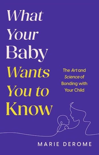 What Your Baby Wants You To Know Publishing Group