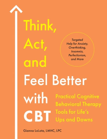 Think, Act, And Feel Better With Cbt - Random House Usa Inc - Paperback / Softback