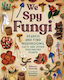 We Spy Fungi - Castle Point Books - Hardback