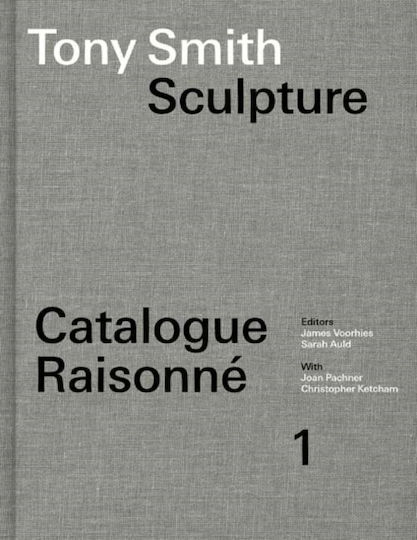 Tony Smith Catalogue Raisonne - Mit Press Ltd - Hardback Tony Smith Catalogue Raisonne - Mit Press Ltd - Hardback