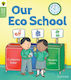 Oxford Reading Tree Green Sparks: Level 1: Our Eco School - Oxford University Press - Paperback / Softback