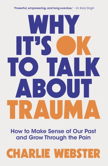 Why It's Ok To Talk About Trauma - Headline Publishing Group - Paperback / Softback