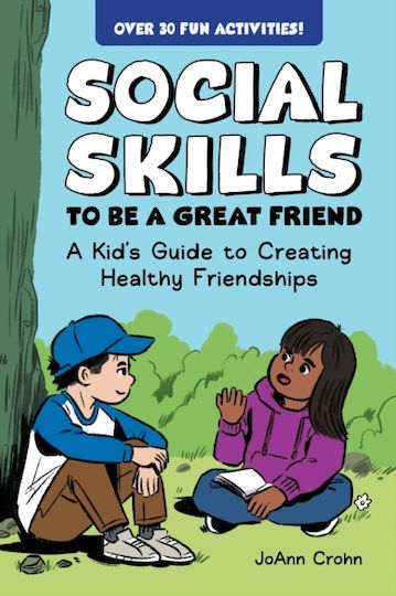 Social Skills To Be A Great Friend - Callisto Media Inc. - Paperback / Softback