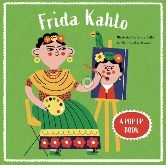 Frida Kahlo: A Pop-up Book - Nq Publishers - Board Book