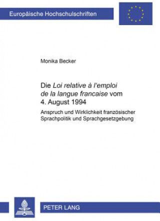 Die Â«loi Relative A L'emploi De La Langue Francaiseâ» Vom 4. August 1994