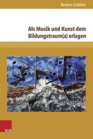 When Music And Art Succumbed To The Dream Of Education