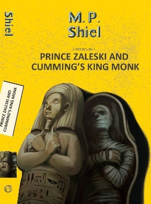 Prince Zaleski And Cumming's King Monk Mp Shiel Hachette Book Publishing India Pvt Ltd