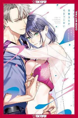 We Can't Do Just Plain Love Volume 4 She's Got A Fetish Her Boss Has Low Self-esteem Mafuyu Fukita Press Inc
