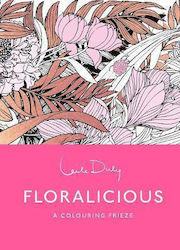 Floralicious Colouring Frieze A Skittledog Colouring Frieze Sensational Line Drawings That Unfold To Reveal A Spectacular Five-foot Long Image