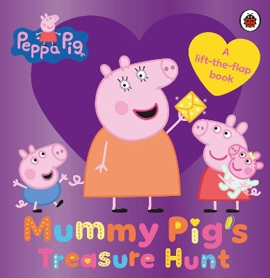 Peppa Pig: Mummy Pig's Treasure Hunt - Penguin Random House Children's Uk - Board Book Peppa Pig: Mummy Pig's Treasure Hunt - Penguin Random House Children's Uk - Board Book