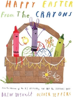 Happy Easter From The Crayons Drew Daywalt