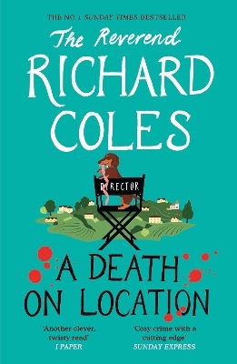 A Death On Location: A Canon Clement Mystery Reverend Richard Coles Weidenfeld & Nicolson
