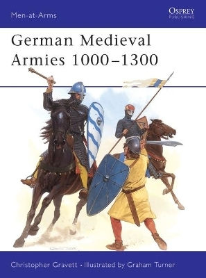 German Medieval Armies 1000–1300 Christopher Gravett