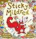 Sticky Mildred: Get Kids Excited About Bath Time In A Hilarious Story Of Mess, Mayhem, And Getting Clean Again! From An Award-winning Author, For Ages 2, 3, 4, 5, 6 Alastair Chisholm Walker Books Ltd