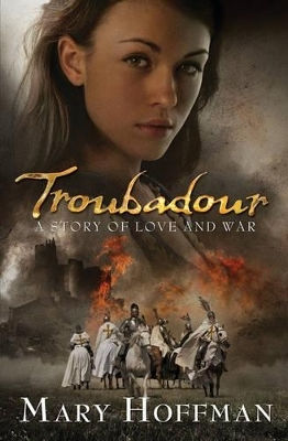 Troubadour Mary Hoffman Bloomsbury Publishing Plc Troubadour Mary Hoffman Bloomsbury Publishing Plc