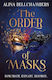 The Order Of Masks: The First Instalment In A Gripping Romantic Fantasy Duology Alina Bellchambers Hodderscape