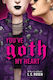 You've Goth My Heart L. C. Rosen Little, Brown Young Readers