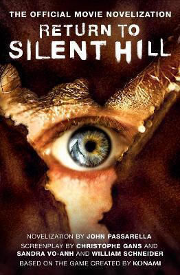 Return To Silent Hill: The Official Movie Novelization John Passarella Titan Books Ltd