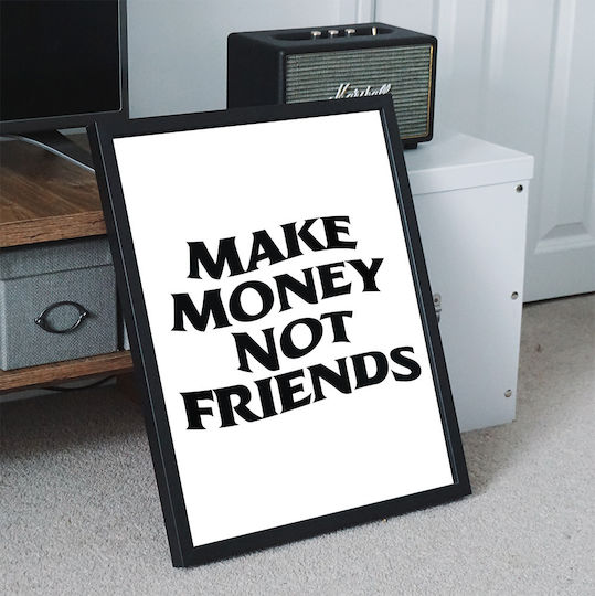 Quote Poster Make Money Not Friends Pq176 21cm X 30cm Κορνίζα Φυσικό Ξύλου Μπεζ