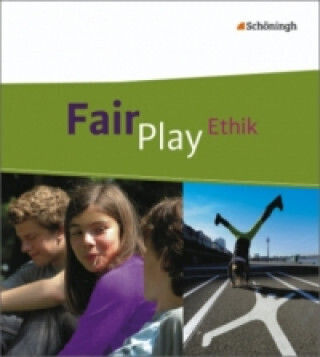 Fair Play - Lehrwerk Für Den Ethikunterricht - Mittleres Schulwesen (realschule U.a.) Für Baden-württemberg U.a.