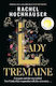 Lady Tremaine: The Reese’s Book Club Pick! The Hotly Anticipated, Spellbinding And Unmissable Retelling Of One Of The World’s Most Iconic Fairytales, Cinderella! Rachel Hochhauser Orion