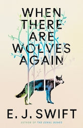 When There Are Wolves Again: "one Of The Best S...