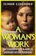 A Woman’s Work Reclaiming The Radical History Of Mothering Elinor Cleghorn