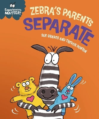Experiences Matter Zebra's Parents Separate Sue Graves