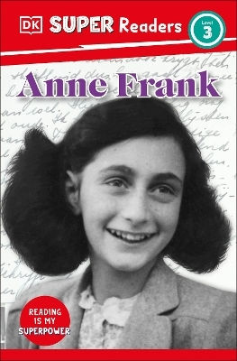 Dk Super Readers Level 3 Anne Frank - Dorling Kindersley Ltd - Paperback / Softback