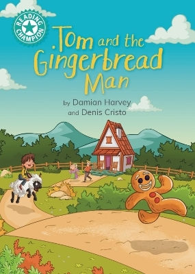Reading Champion Tom And The Gingerbread Man Independent Reading 7 Damian Harvey