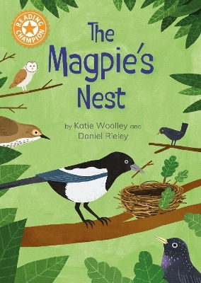 Reading Champion The Magpie's Nest Indpendent Reading 6 Katie Woolley