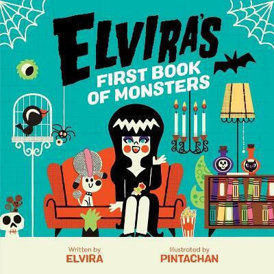 Elvira's First Book Of Monsters Elvira Pintachan Kids