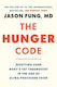 The Hunger Code How To Reset Your Body's Fat Thermostat By Breaking The Ultra-processed Food Habit Dr Jason Fung Canada