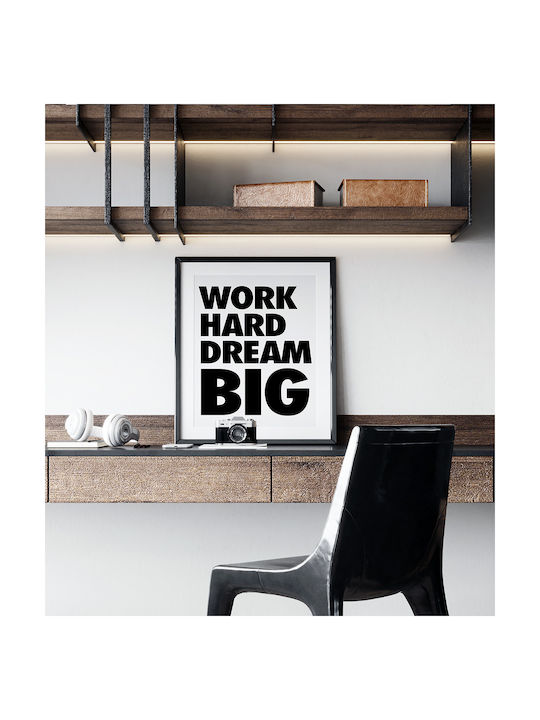 Quote Poster Work Hard Dream Big Pq184 50cm X 7...