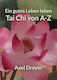Tai Chi Von A-z