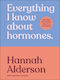 Everything I Know About Hormones: Six Steps To Optimal Health And Happiness Hannah Alderson Dk Red