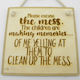 World Wood Дървена Табела “excuse Mess”