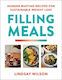 Filling Meals 100 Simple Hunger-busting Recipes For Sustainable Weight Loss Lindsay Wilson
