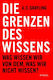 Die Grenzen Des Wissens