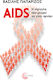 Aids: Η Στρίγγλα Που Μπορεί Να Γίνει Αρνάκι