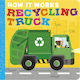 So Funktioniert Es Recycling-LKW Little Tiger Press Group - Pappbilderbuch
