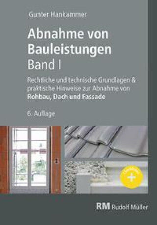 Abnahme Von Bauleistungen- 6. A. Band I