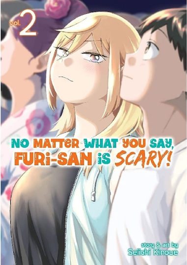No Matter What You Say Furi-san Is Scary Vol 2, Author Seiichi